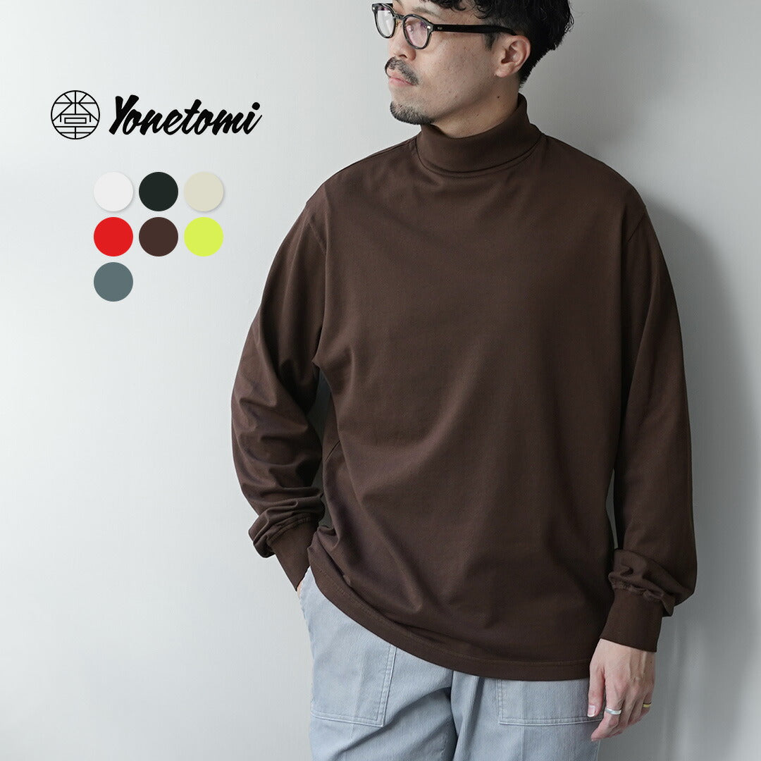 YONETOMI NEW BASIC / 新基本成衣染色高領 T 卹